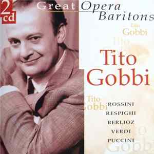 Download Tito Gobbi - Great Opera Baritons