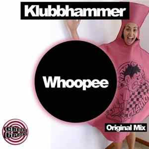 Download KlubbHammer - Whoopee