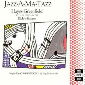 Download Hayes Greenfield With Special Guest Richie Havens - Jazz-A-Ma-Tazz