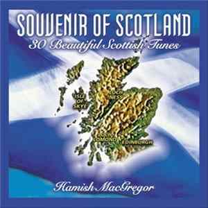 Download Hamish Macgregor - Souvenir Of Scotland, 30 Beautiful Scottish Tunes