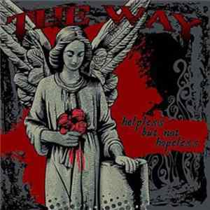 Download The Way - Helpless But Not Hopeless