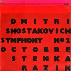 Download Dmitri Shostakovich, Ladislav Slovák, The Czech Philharmonic Orchestra - Symphony Nº 2 Octobre / Stenka Razin