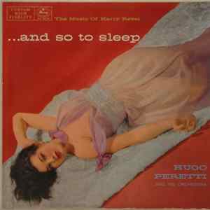 Download Hugo Perretti & His Orchestra - The Music Of Harry Revel - And So To Sleep