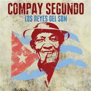 Download Compay Segundo - Compay Segundo - Los Reyes del Son