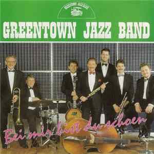 Download Greentown Jazz Band - Bei Mir Bist Du Schoen