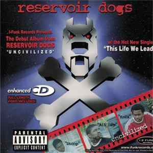 Download Reservoir Dogs - This Is The Life We Lead