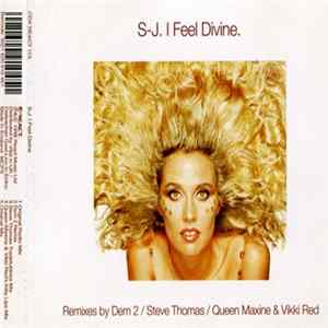 Download S-J - I Feel Divine