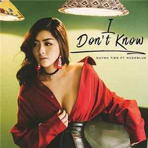 Download Huynh Tien - I Don't Know