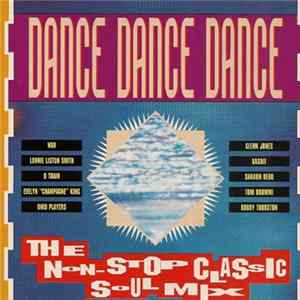 Download Various - Dance Dance Dance (The Non-Stop Classic Soul Mix)