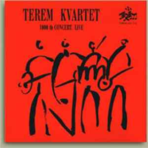 Download Terem Kvartet - 1000th Concert. Live