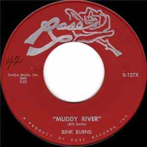 Download Bink Burns / Kay Vickerman - Muddy River / My Baby Knows How