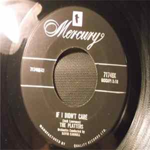 Download The Platters - If I Didn`t Care / True Lover