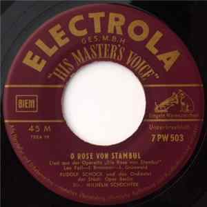 Download Rudolf Schock - O Rose Von Stambul / Leise Erklingen Glocken vom Campanile