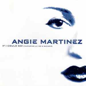 Download Angie Martinez Featuring Lil' Mo & Sacario - If I Could Go!