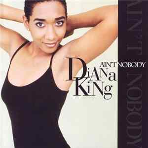 Download Diana King - Ain't Nobody