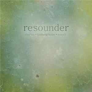 Download Shelton · Lonberg-Holm · Rosaly - Resounder