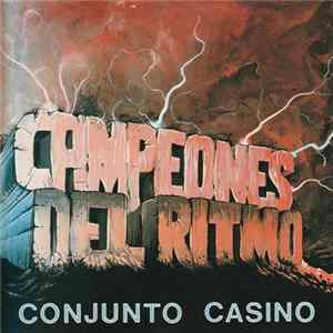 Download Conjunto Casino - Campeones Del Ritmo