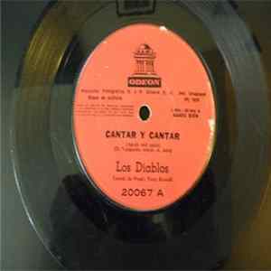 Download Los Diablos - Cantar Y Cantar / Oh, Oh, Nada Mas