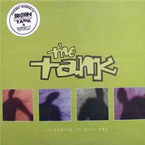 Download The Tank - ...Standing In Your Way
