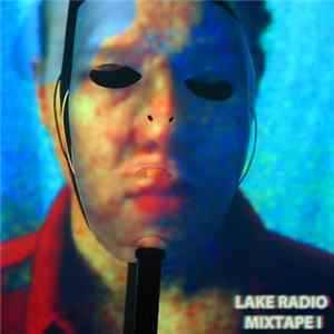 Download Lake Radio - Mixtape I