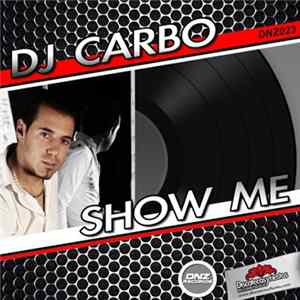 Download DJ Carbo - Show Me