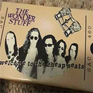 Download The Wonder Stuff - Welcome To The Cheap Seats