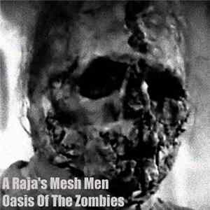 Download A Raja's Mesh Men / Oasis Of The Zombies - Untitled