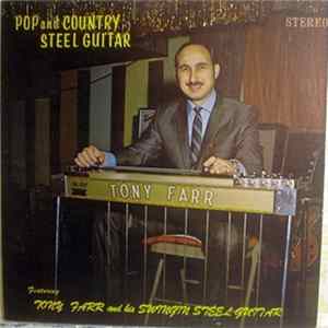 Download Tony Farr - Pop And Country Steel Guitar, Featuring Tony Farr And His Swingin' Steel Guitar