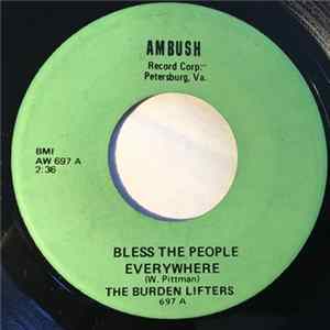 Download Burden Lifters - Bless The People Everywhere / Farewell Goodbye