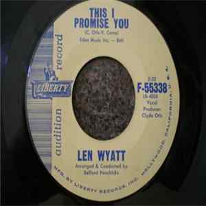 Download Len Wyatt - This I Promise You