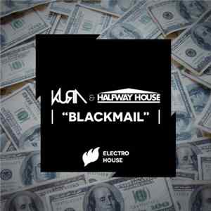 Download Kura & Halfway House - Blackmail