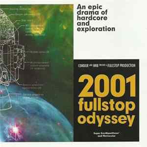 Download Fullstop - 2001 : Fullstop Odyssey