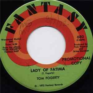 Download Tom Fogerty - Lady Of Fatima