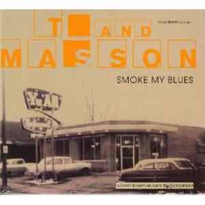 Download T And Masson - Smoke My Blues