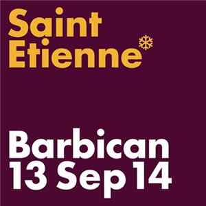 Download Saint Etienne - Barbican 13 Sep 14
