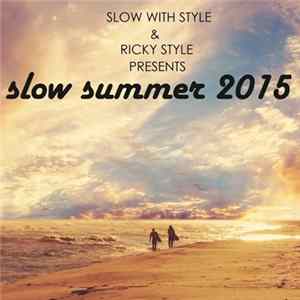 Download Various - Slow Summer 2015