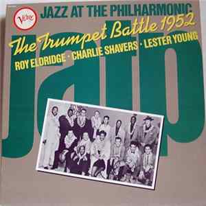 Download Roy Eldridge, Charlie Shavers, Lester Young - The Trumpet Battle 1952