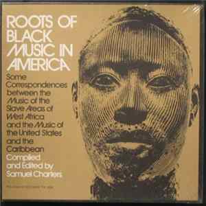 Download Unknown Artist - Roots Of Black Music In America