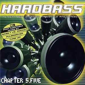 Download Bass-T vs. Rocco / Pulsedriver vs. Tune Up! - Hardbass Chapter 5.Five