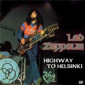 Download Led Zeppelin - Highway To Helsinki