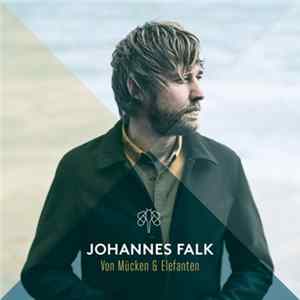 Download Johannes Falk - Von Mücken & Elefanten