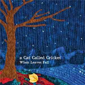 Download A Cat Called Cricket - When Leaves Fall