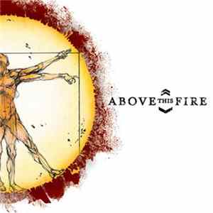 Download Above This Fire - In Perspective