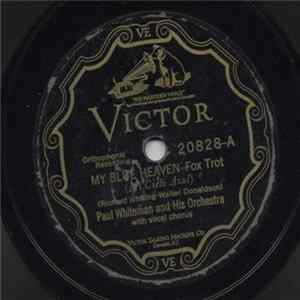 Download Paul Whiteman And His Orchestra / Roger Wolfe Kahn And His Orchestra - My Blue Heaven / All By My Ownsome