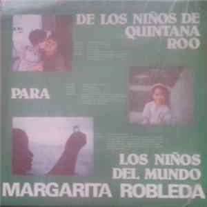 Download Margarita Robleda - De Los Niños De Quintana Roo Para Los Niños Del Mundo