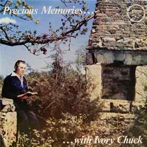 Download Ivory Chuck - Precious Memories