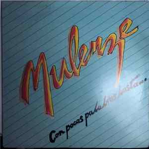 Download Mulenze - Con Poca Palabras Basta