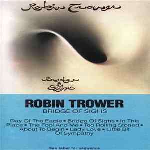 Download Robin Trower - Bridge Of Sighs
