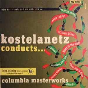 Download Andre Kostelanetz And His Orchestra - Kostelanetz Conducts...