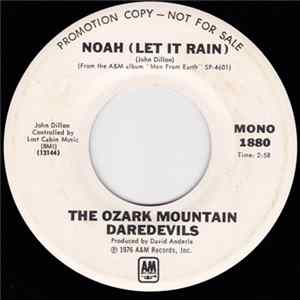 Download The Ozark Mountain Daredevils - Noah (Let It Rain)